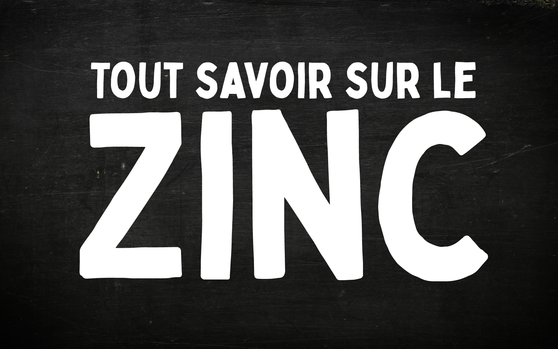 Tout savoir sur le Zinc Les Bio Frères Tout savoir sur le Zinc Les Bio Frères